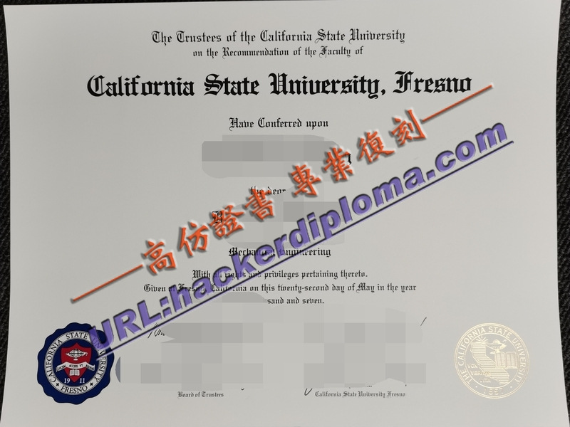 加利福尼亚州立大学弗雷斯诺分校毕业证书一比一复制造就真实体验