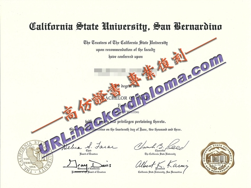 加州州立大学圣伯纳迪诺分校毕业证快速制作——提升求职竞争力